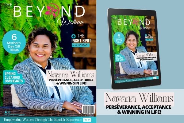 Nayana Williams – Perseverance, Acceptance & Winning in Life!