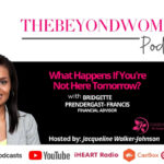 Financial Planning for Women: What Happens If You’re Not Here Tomorrow?